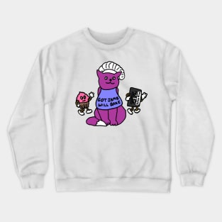 Got Jams Will Bake Kitty Crewneck Sweatshirt